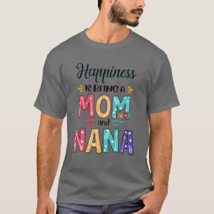 T-shirt Le bonheur est d'être une maman et Nana Floral mèr