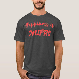 T-shirt Le bonheur est Dnipro