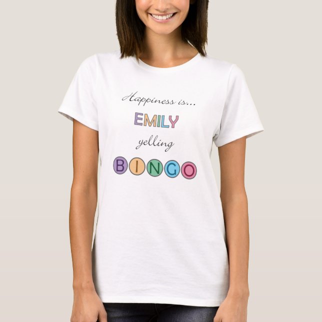 T-shirt Le bonheur est Emily hurlant le BINGO-TEST (Devant)