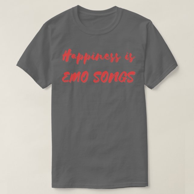 T-shirt Le bonheur est Emo Songs (Design devant)