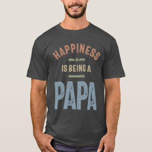 T-shirt Le bonheur est être un papa FÊTE DES PÈRES