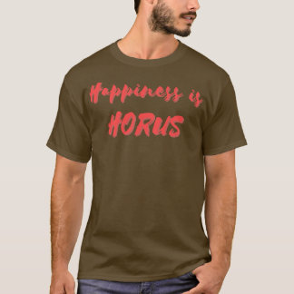 T-shirt Le bonheur est Horus