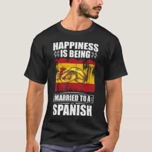 T-shirt Le Bonheur Est Marié À Un Espagnol