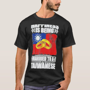 T-shirt Le Bonheur Est Marié À Un Taïwanais Taïwanais