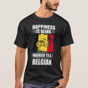 T-shirt Le Bonheur Est Marié À Une Belgique Belge