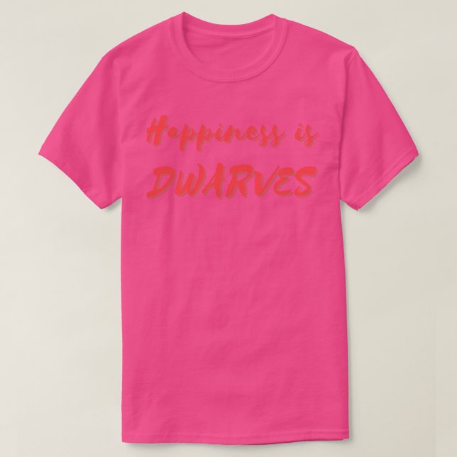 T-shirt Le bonheur est nain (Design devant)
