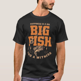 T-shirt Le bonheur est un Big fish, Pêcheurs