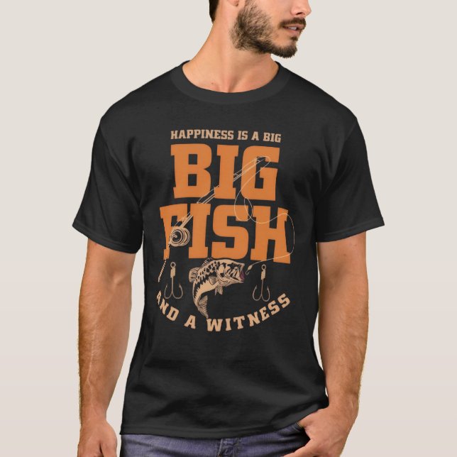 T-shirt Le bonheur est un Big fish, Pêcheurs (Devant)