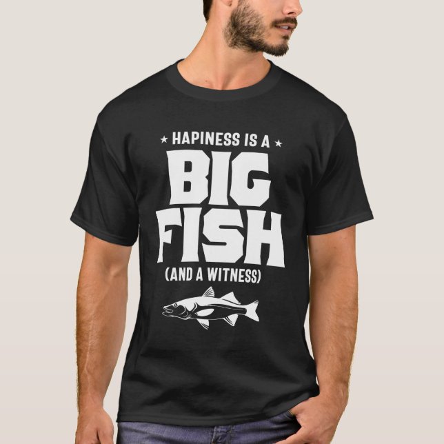 T-shirt Le bonheur est un grand poisson et un témoin - Pêc (Devant)