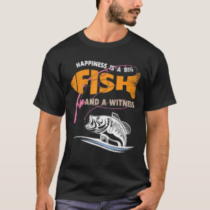 T-shirt Le Bonheur Est Un Grand Poisson Et Un Témoin - Pêc