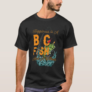 T-shirt Le bonheur est un gros poisson et un pêcheur témoi