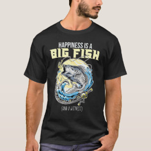 T-shirt Le Bonheur Est Un Gros Poisson Et Un Témoin Lure L