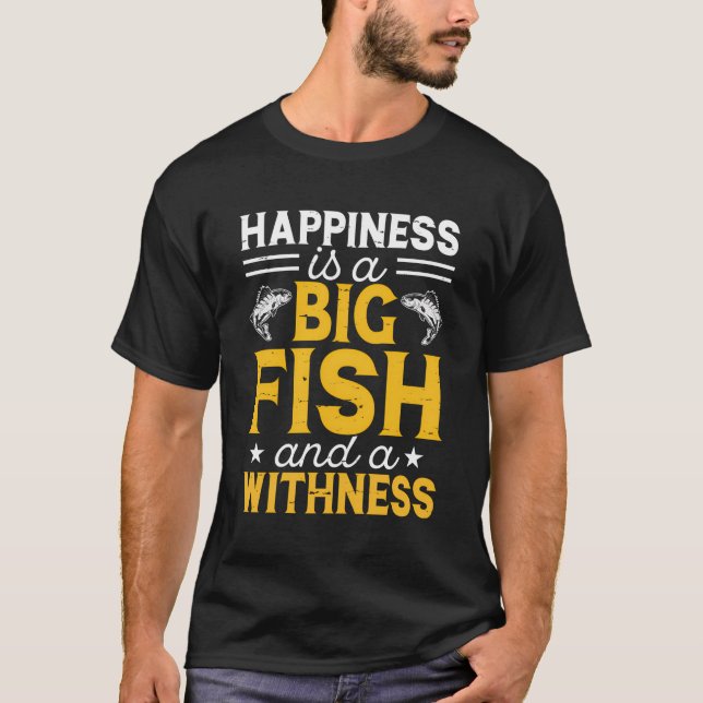 T-shirt Le Bonheur Est Un Gros Poisson Et Une Geste - Fis  (Devant)