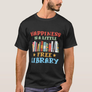 T-shirt Le Bonheur Est Un Peu Bibliothèque Libre Je Réserv
