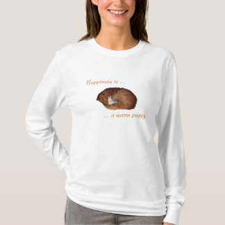 T-shirt Le bonheur est… une chemise chaude de chiot