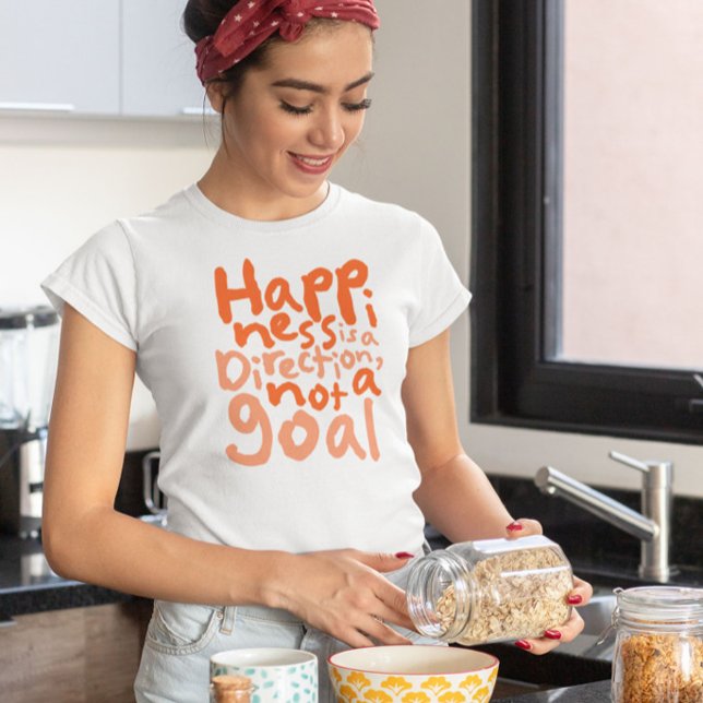 T-shirt Le bonheur est une direction (Créateur téléchargé)