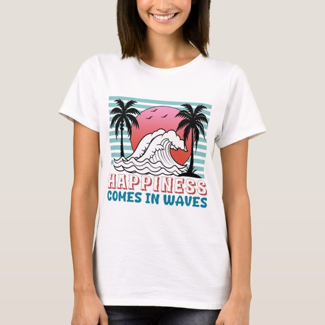 T-shirt Le bonheur vient à Waves Retro Beach (Devant)
