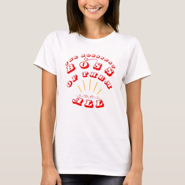 T-shirt Le Boss Le Plus Bossier De Tous (Devant)