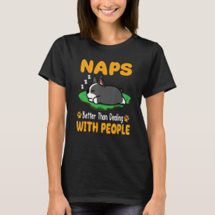 T-shirt Le Boston Terrier Dort Mieux Que De S'occuper Des