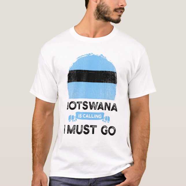 T-shirt Le Botswana Dit Que Je Dois Aller Au Patrimoine Du (Devant)