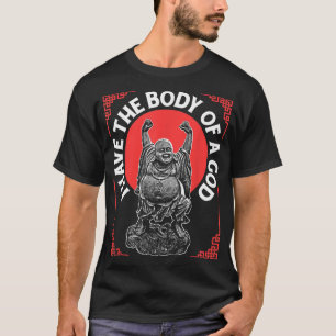 T-shirt Le Bouddhisme Religieux Drôle A Un Corps De Dieu T
