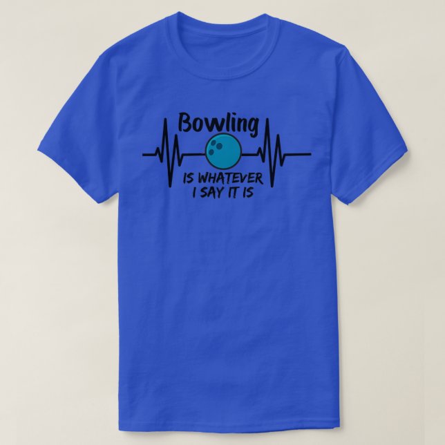 T-shirt Le Bowling, c'est ce que je dis, c'est drôle (Design devant)