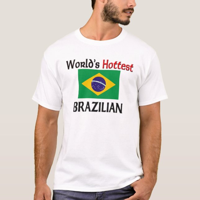 T-shirt Le Brésilien le plus chaud du monde (Devant)