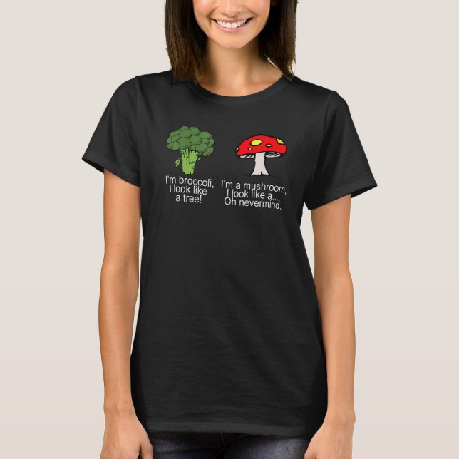 T-shirt Le Brocoli Ressemble À Un Champignons D'Arbre (Devant)