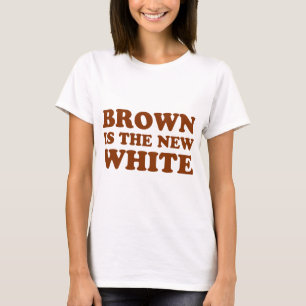 T-shirt Le brun est le nouveau blanc !
