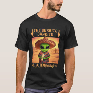 T-shirt Le Burrito Bandito Martiens Aliens El Alienigena G