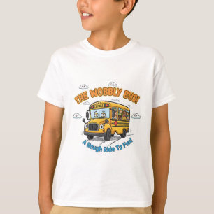 T-shirt Le bus branlant ! - Drôle de bus scolaire