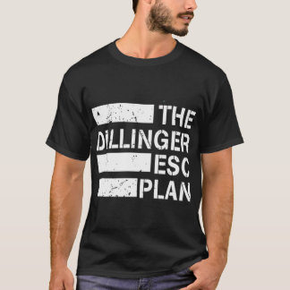 T-shirt le cadeau du plan d'évasion de dillinger