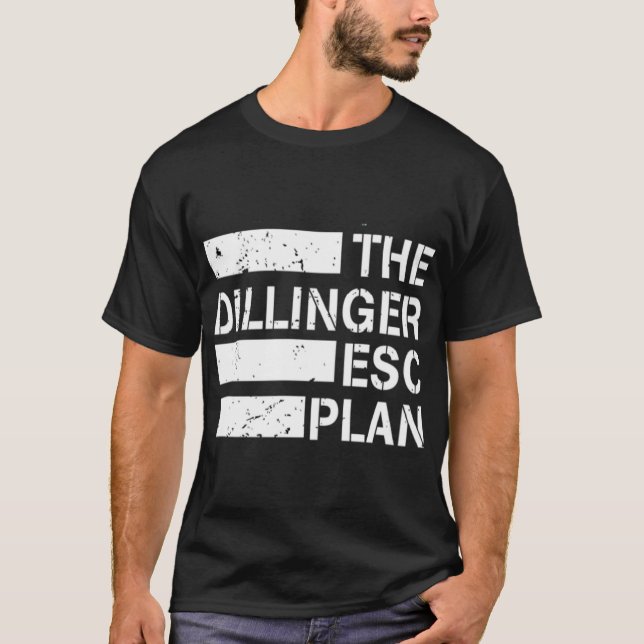 T-shirt le cadeau du plan d'évasion de dillinger (Devant)