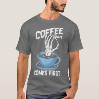 T-shirt Le Café Arrive Toujours Première Main Drôle De Squ