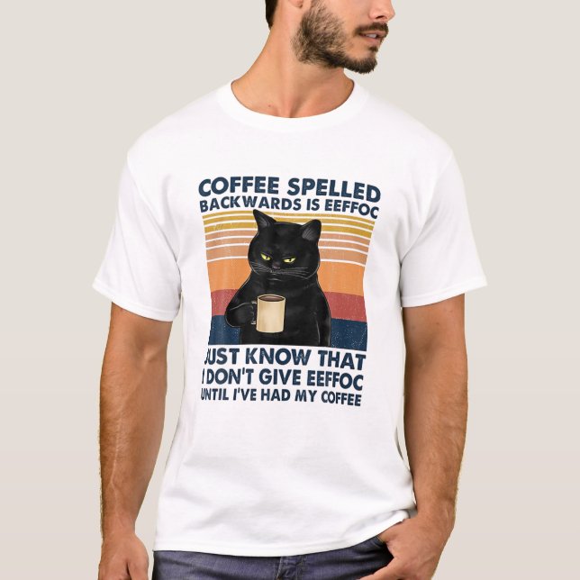 T-shirt Le Café Écrit À L'Arrière Est Eeffoc Blackcat Drin (Devant)