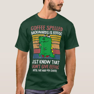 T-shirt Le Café Écrit À L'Arrière Est Eeffoc Caffeine Bari