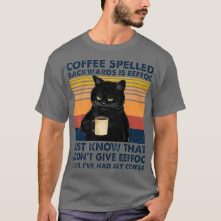 T-shirt Le Café Écrit À L'Arrière Est Eeffoc Chat Boire