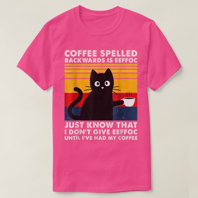 T-shirt Le Café Écrit À L'Arrière Est Eeffoc Mug, Chat Noi (Design devant)