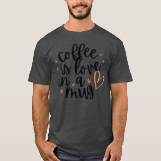 T-shirt Le café est l'amour dans une tasse vintage