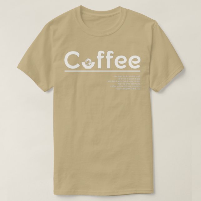 T-shirt Le café est le meilleur (Design devant)