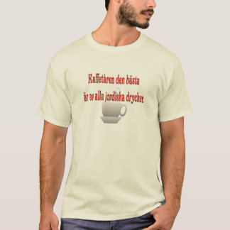 T-shirt Le café est le meilleur de toutes les boissons