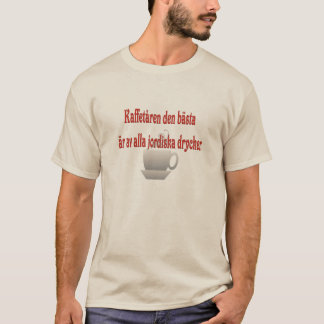 T-shirt Le café est le meilleur de toutes les boissons