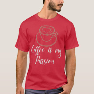 T-shirt Le café est ma passion