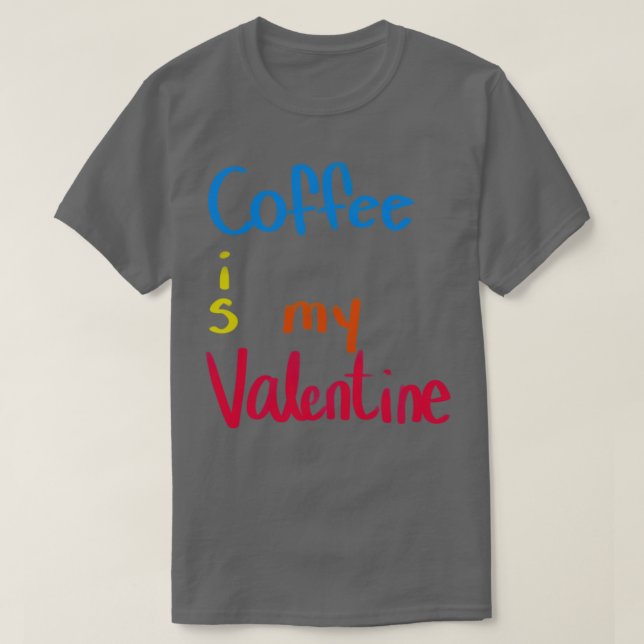 T-shirt Le café est ma Saint Valentin (Design devant)