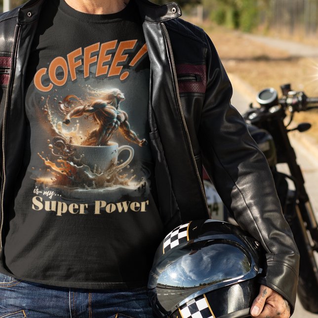 T-shirt Le café est ma super puissance (Créateur téléchargé)