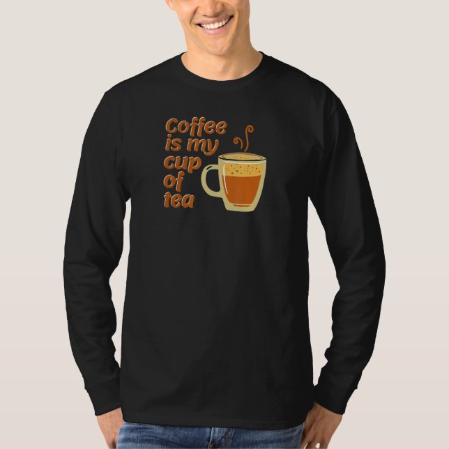 T-shirt Le Café Est Ma Tasse De Thé (Devant)