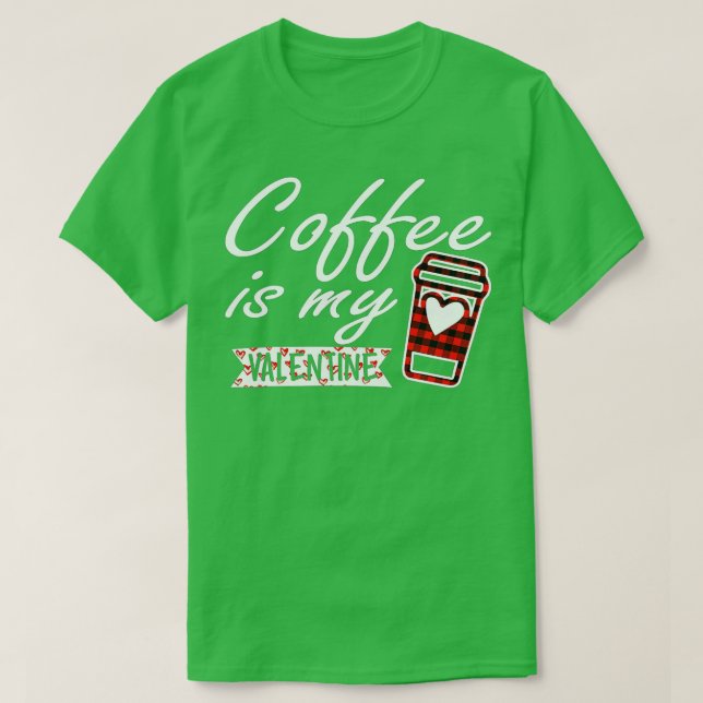 T-shirt Le café est ma valentine Red Buffalo Plaid pour le (Design devant)
