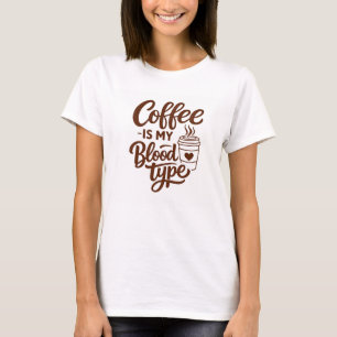 T-shirt Le café est mon groupe sanguin Typographie amusan
