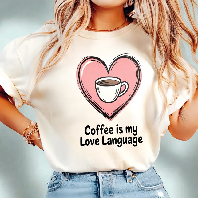 T-shirt Le café est mon langage d'amour style doodle (Créateur téléchargé)
