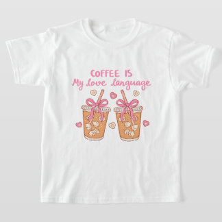 T-shirt Le café est mon langage de l'amour – Café fillette